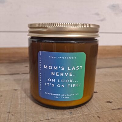 Mom's Last Nerve Handmade All Natural 100% Soy Wax Candle with Essential Oils