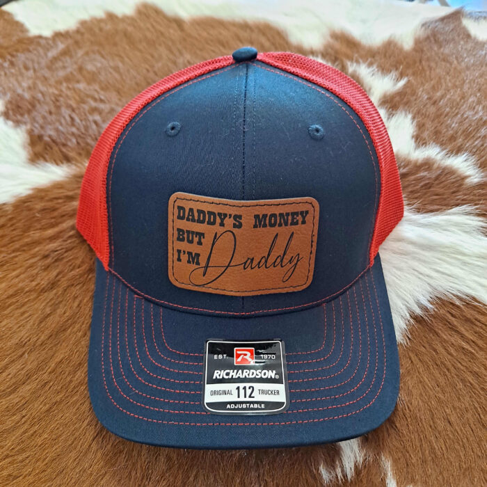 Daddy’s Money But I’m Daddy Hat Daddy’s Money But I’m Daddy Hat