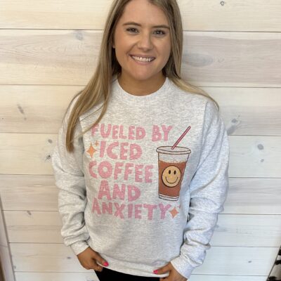 Fueled By Ice Coffee And Anxiety Graphic Sweatshirt