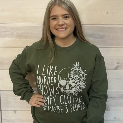 I Like Murder Shows Comfy Clothes Graphic Sweatshirt