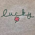 St. Patrick’s Day Cursive Lucky Embroidered Graphic Sweatshirt