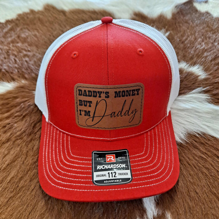 Daddy’s Money But I’m Daddy Hat Daddy’s Money But I’m Daddy Hat