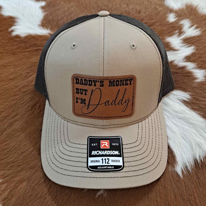 Daddy’s Money But I’m Daddy Hat Daddy’s Money But I’m Daddy Hat