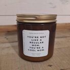 You’re Not Like A Regular Mom Handmade All Natural 100% Soy Wax Candle with Essential Oils