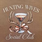 Hunting Wives Social Club Graphic Tee