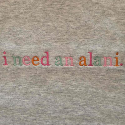 I Need A Drink Embroidered Graphic Crewneck Sweatshirt